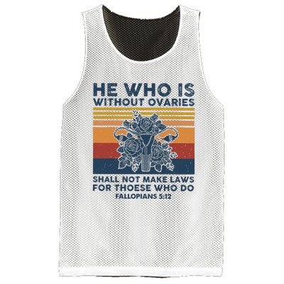 He Who Is Without Ovaries Shall Not Make Laws For Those Who Mesh Reversible Basketball Jersey Tank