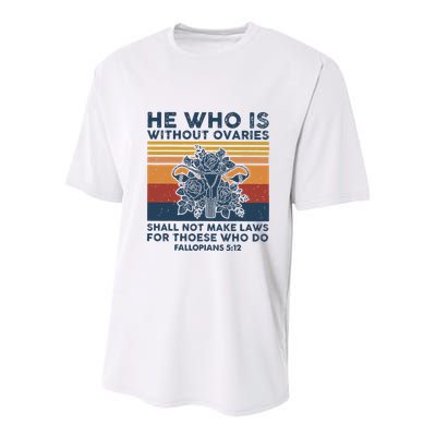 He Who Is Without Ovaries Shall Not Make Laws For Those Who Youth Performance Sprint T-Shirt