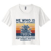 He Who Is Without Ovaries Shall Not Make Laws For Those Who Crop Top