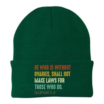 He Who Is Without Ovaries Shall Not Make Laws For Those Knit Cap Winter Beanie