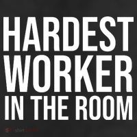 Hardest Worker In The Room Cool Comfort Performance Bucket Hat