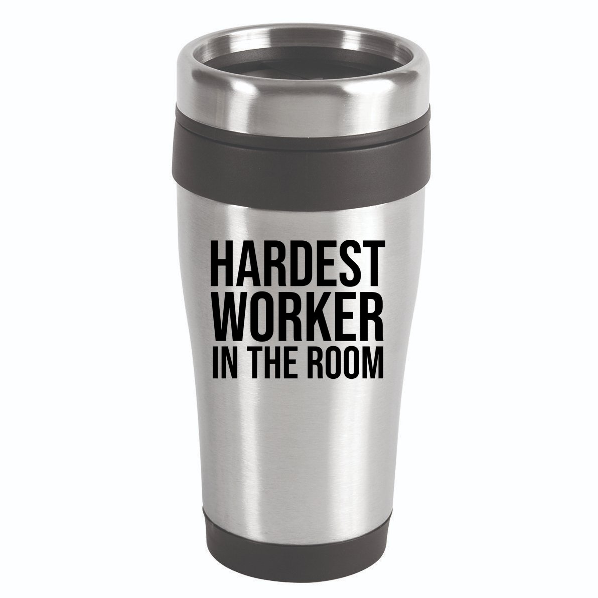 Hardest Worker In The Room 16oz Travel Tumbler