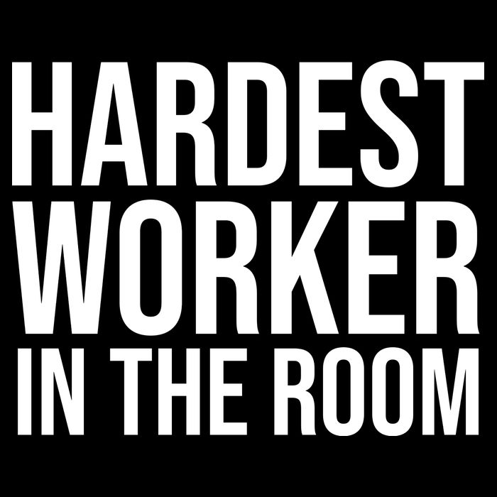 Hardest Worker In The Room Tie Dye Hoodie