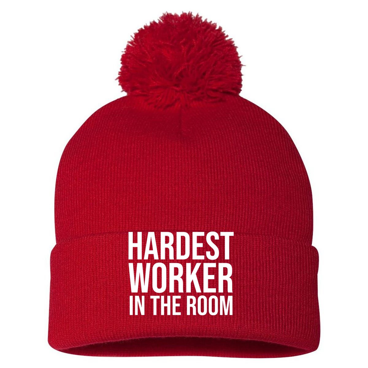 Hardest Worker In The Room Pom Pom 12in Knit Beanie