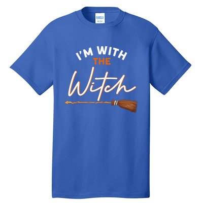 Halloween Witch I Am With The Witch Im With The Witch Gift Tall T-Shirt