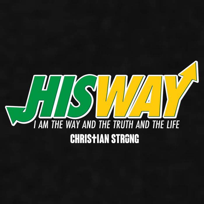 His Way I Am The Way The Truth And The Life Christian Strong Ladies PosiCharge Tri-Blend Wicking Tank