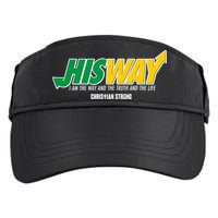 His Way I Am The Way The Truth And The Life Christian Strong Adult Drive Performance Visor