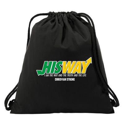 His Way I Am The Way The Truth And The Life Christian Strong Drawstring Bag