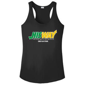 His Way I Am The Way The Truth And The Life Christian Strong Ladies PosiCharge Competitor Racerback Tank