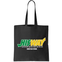 His Way I Am The Way The Truth And The Life Christian Strong Bag