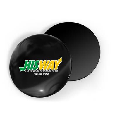 His Way I Am The Way The Truth And The Life Christian Strong Magnet