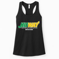His Way I Am The Way The Truth And The Life Christian Strong Womens Tank Top