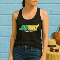 His Way I Am The Way The Truth And The Life Christian Strong Womens Tank Top