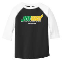 His Way I Am The Way The Truth And The Life Christian Strong Toddler Fine Jersey T-Shirt