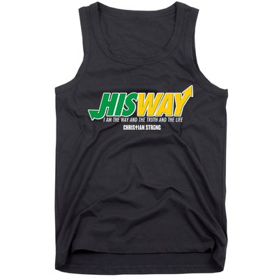 His Way I Am The Way The Truth And The Life Christian Strong Tank Top