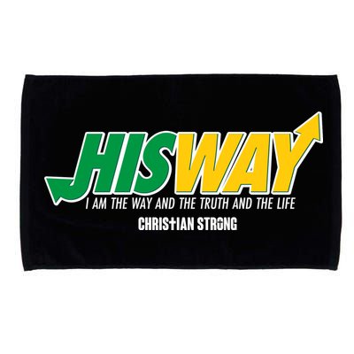 His Way I Am The Way The Truth And The Life Christian Strong Microfiber Hand Towel