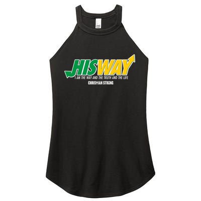His Way I Am The Way The Truth And The Life Christian Strong Women's Perfect Tri Rocker Tank