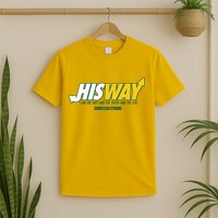 His Way I Am The Way The Truth And The Life Christian Strong T-Shirt