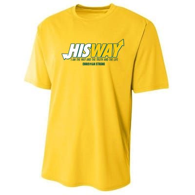 His Way I Am The Way The Truth And The Life Christian Strong Performance Sprint T-Shirt