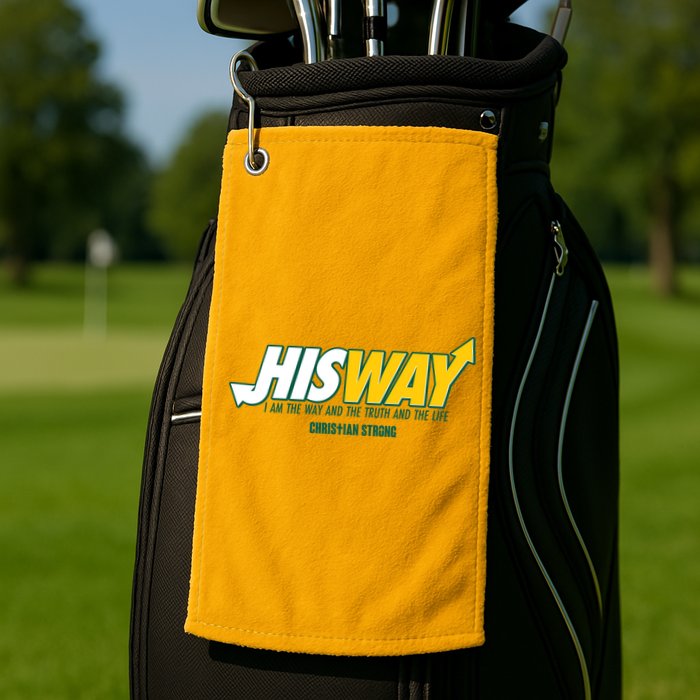 His Way I Am The Way The Truth And The Life Christian Strong Golf Towel