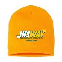 His Way I Am The Way The Truth And The Life Christian Strong Short Acrylic Beanie