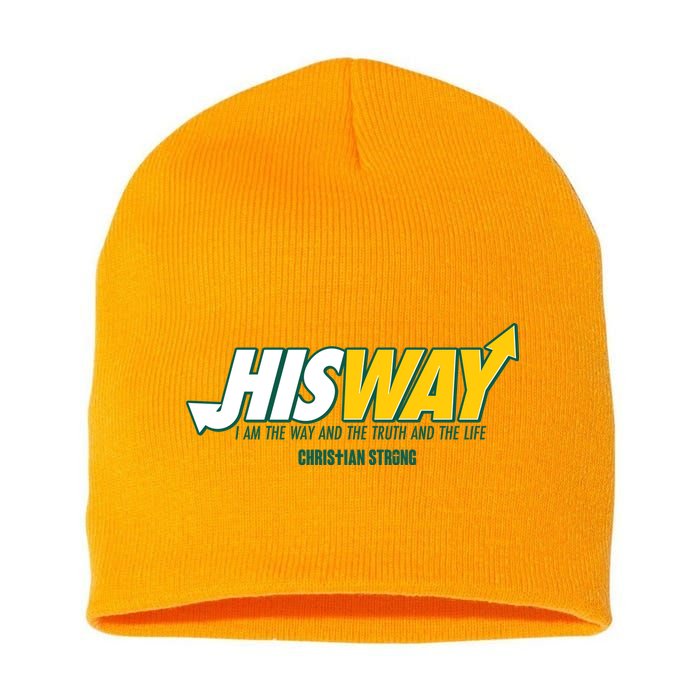 His Way I Am The Way The Truth And The Life Christian Strong Short Acrylic Beanie