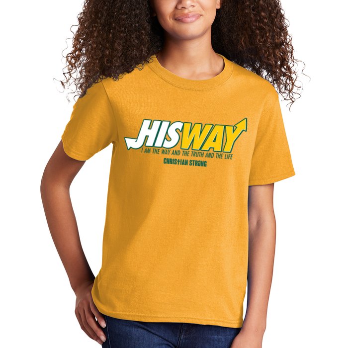 His Way I Am The Way The Truth And The Life Christian Strong Kids T-Shirt
