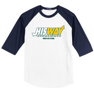 His Way I Am The Way The Truth And The Life Christian Strong Baseball Sleeve Shirt