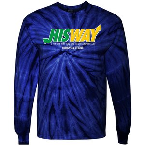 His Way I Am The Way The Truth And The Life Christian Strong Tie-Dye Long Sleeve Shirt