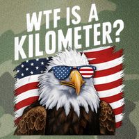 Hilarious Wtf Is A Kilometer 4th Of July Independence Day Legacy Tie Dye Trucker Hat