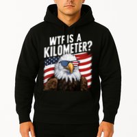 Hilarious Wtf Is A Kilometer 4th Of July Independence Day Hoodie