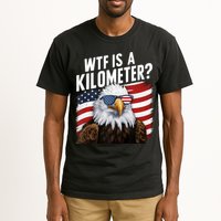 Hilarious Wtf Is A Kilometer 4th Of July Independence Day Tall T-Shirt