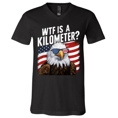 Hilarious Wtf Is A Kilometer 4th Of July Independence Day V-Neck T-Shirt
