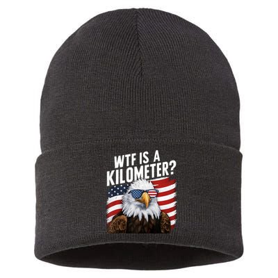Hilarious Wtf Is A Kilometer 4th Of July Independence Day Sustainable Knit Beanie