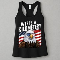 Hilarious Wtf Is A Kilometer 4th Of July Independence Day Womens Tank Top