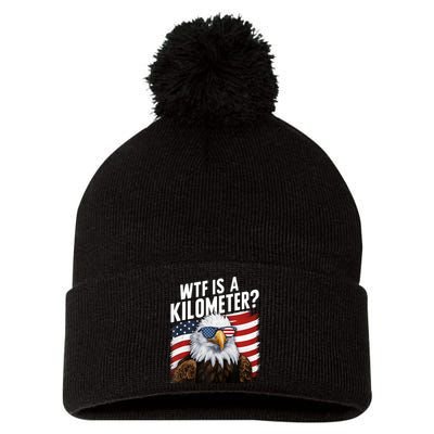 Hilarious Wtf Is A Kilometer 4th Of July Independence Day Pom Pom 12in Knit Beanie