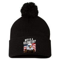 Hilarious Wtf Is A Kilometer 4th Of July Independence Day Pom Pom 12in Knit Beanie
