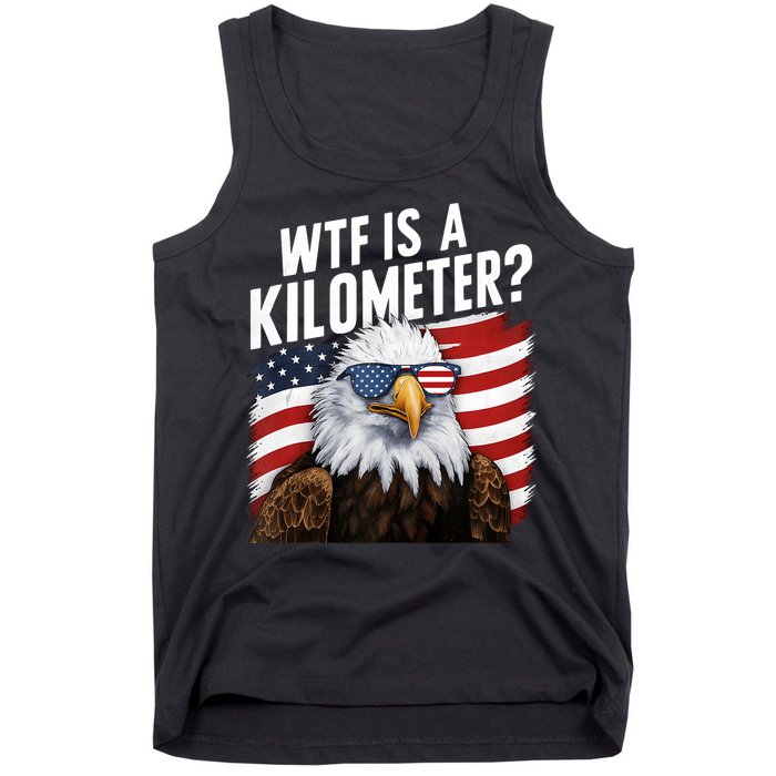 Hilarious Wtf Is A Kilometer 4th Of July Independence Day Tank Top