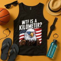 Hilarious Wtf Is A Kilometer 4th Of July Independence Day Tank Top