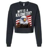 Hilarious Wtf Is A Kilometer 4th Of July Independence Day Cropped Pullover Crew
