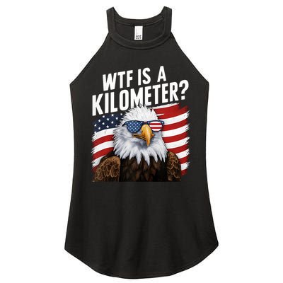 Hilarious Wtf Is A Kilometer 4th Of July Independence Day Women's Perfect Tri Rocker Tank