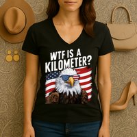 Hilarious Wtf Is A Kilometer 4th Of July Independence Day Women's V-Neck T-Shirt