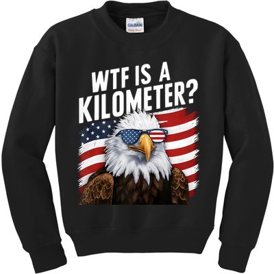 Hilarious Wtf Is A Kilometer 4th Of July Independence Day Kids Sweatshirt