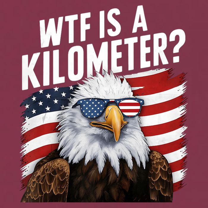 Hilarious Wtf Is A Kilometer 4th Of July Independence Day 16oz Travel Tumbler