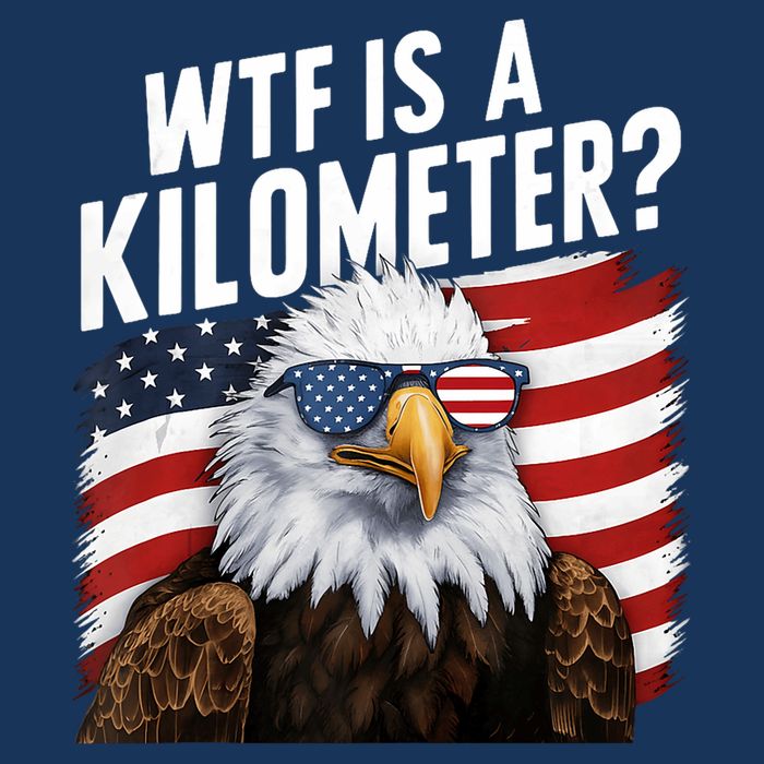 Hilarious Wtf Is A Kilometer 4th Of July Independence Day Infant Baby Jersey Bodysuit
