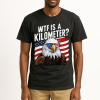 Hilarious Wtf Is A Kilometer 4th Of July Independence Day Tall T-Shirt
