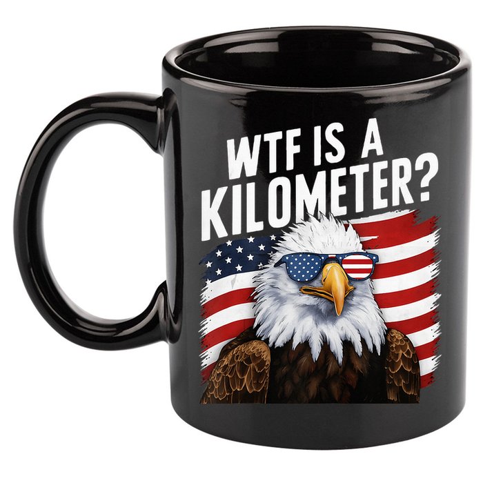 Hilarious Wtf Is A Kilometer 4th Of July Independence Day 11oz C Handle Ceramic Mug