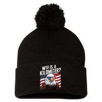 Hilarious Wtf Is A Kilometer 4th Of July Independence Day Pom Pom 12in Knit Beanie