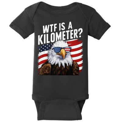 Hilarious Wtf Is A Kilometer 4th Of July Independence Day Baby Bodysuit