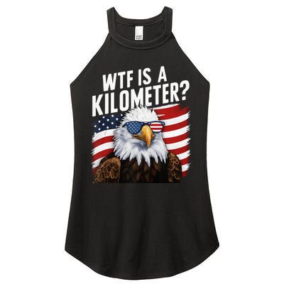 Hilarious Wtf Is A Kilometer 4th Of July Independence Day Women's Perfect Tri Rocker Tank